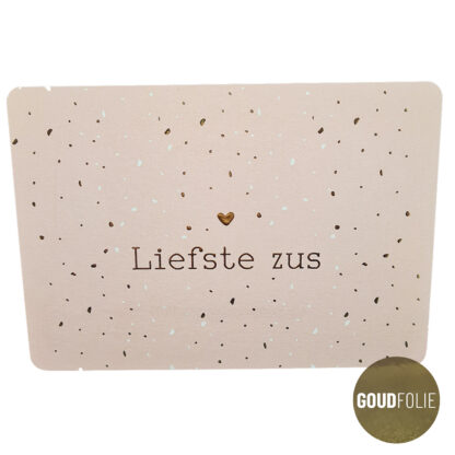 Liefste zus - goudfolie